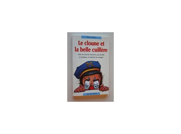 Livre Le Cloune Et La Belle Cuillère