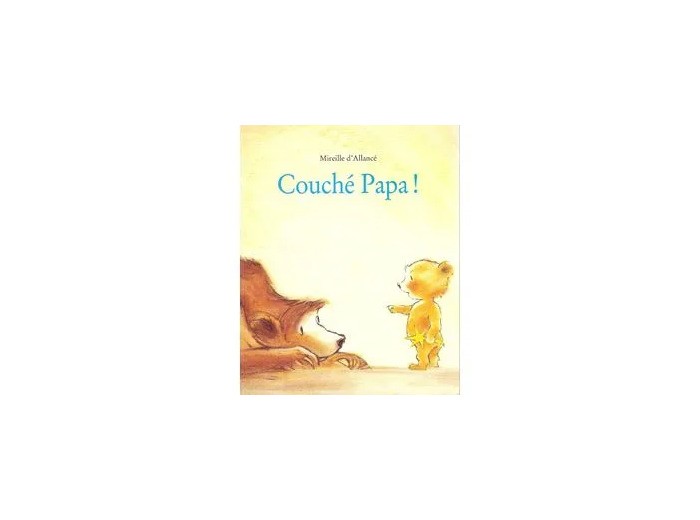 Livre Couché papa !