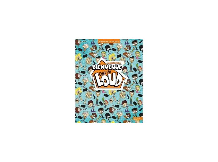 Livre Bienvenue chez les Loud - Cherche et Trouve
