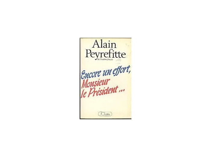 Livre Encore Un Effort Monsieur Le President