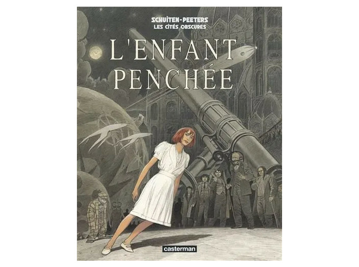 Livre Les Cités obscures - L'Enfant penchée
