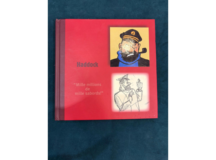 Livre Tintin Monographique Haddock "Mille Millions de mille sabords !"