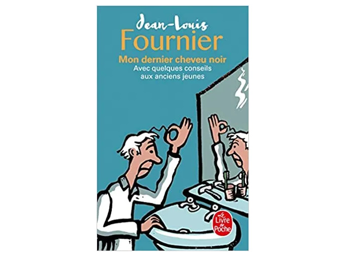 Livre Mon Dernier Cheveu Noir - Avec Quelques Conseils Aux Anciens Jeunes