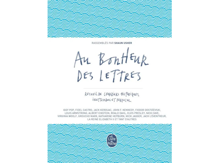 Livre Au bonheur des lettres - Recueil de courriers historiques, inattendus et farfelus - Poche