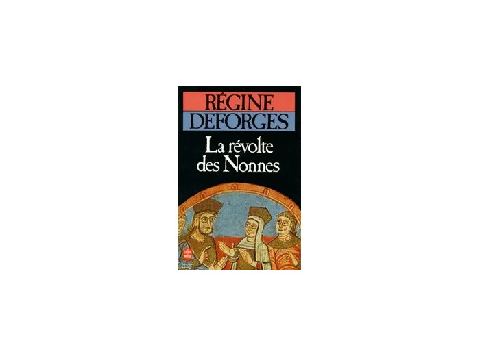 Livre La Revolte Des Nonnes - Poitiers 589