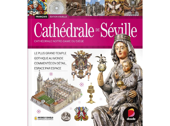 Livre Cathédrale de Séville - Cathédrale Notre-Dame du Siège