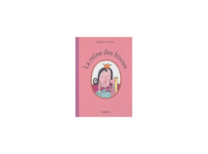 Livre La Reine Des Bisous