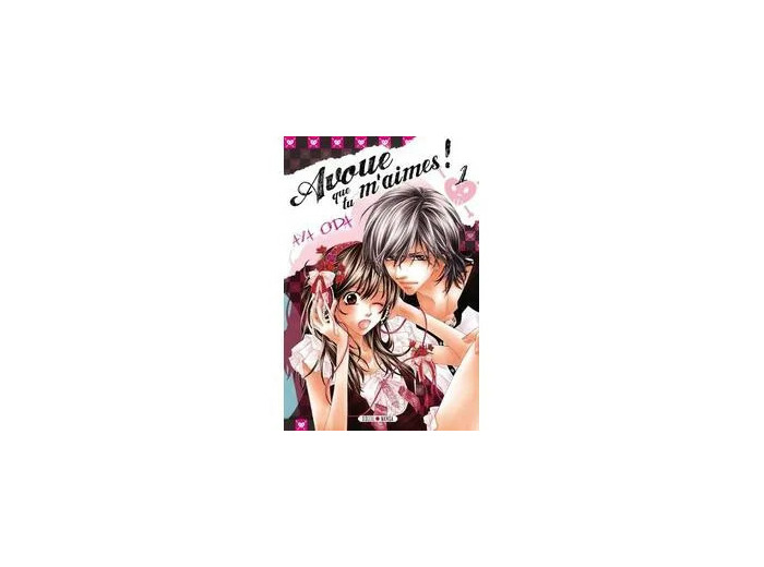 Livre AVOUE QUE TU M AIMES T1