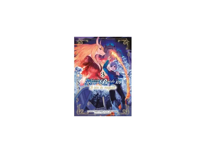 Livre The Ancient Magus Bride Psaume 108 - Le bleu du magicien Tome 3 - Tankobon