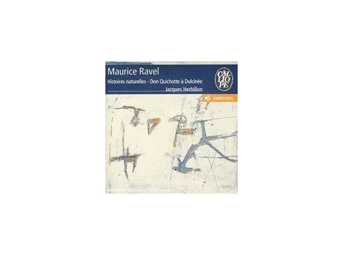 Cd Histoires Naturelles/Don Quichotte A Dulcinee (Herbillon)