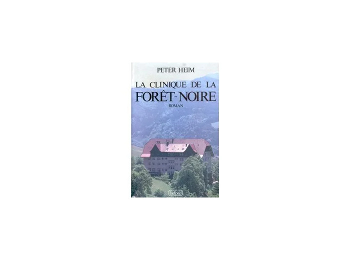 Livre La Clinique De La Forêt - Noire