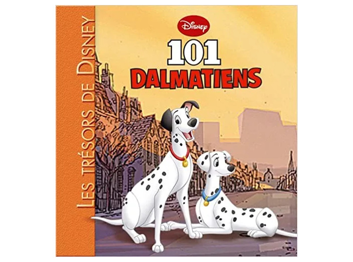 Livre Les 101 Dalmatiens, Les Trésors de Disney