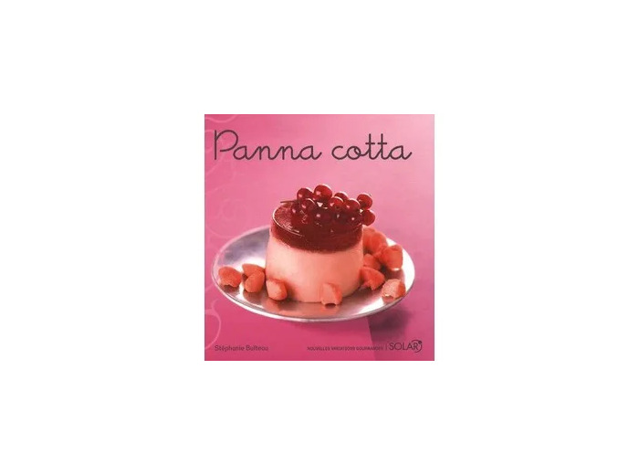 Livre Panna cotta - Nouvelles variations gourmandes