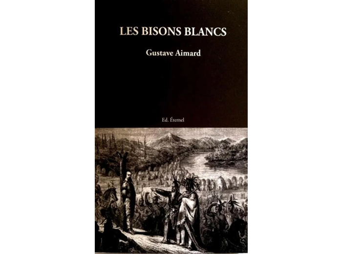 Livre Ed. Eternel -  Les Bisons Blancs