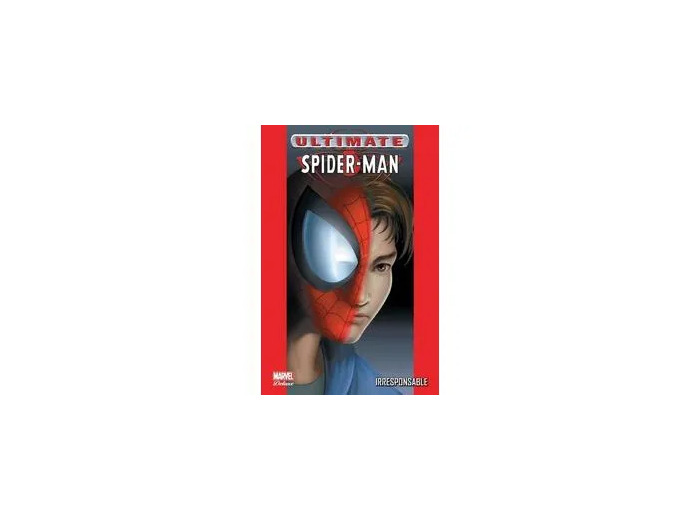 Livre Ultimate Spider - Man Tome 4 - Irresponsable