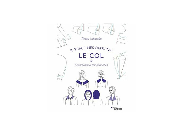 Teresa Gilewska - Livre "Je Trace Mes Patrons: Le Col"