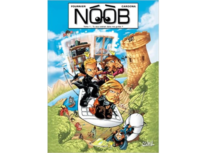 Livre Noob, Tome 1 : Tu veux entrer dans ma guilde ?
