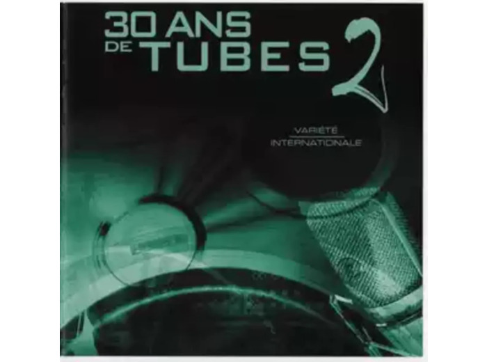 Cd Various - 30 Ans De Tubes 2 - Variété Internationale (2001)