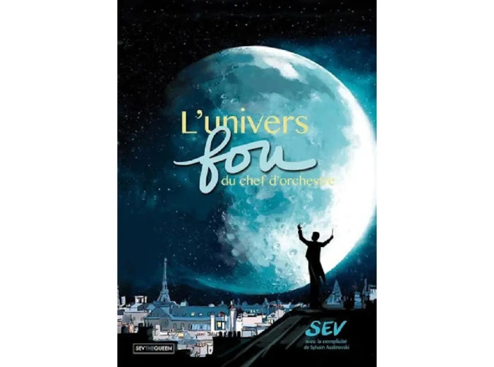 L'univers fou du chef d'orchestre