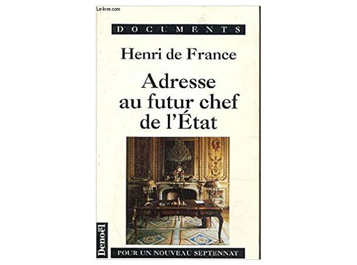 Livre Adresse Au Futur Chef De L'etat - Pour Un Nouveau Septennat