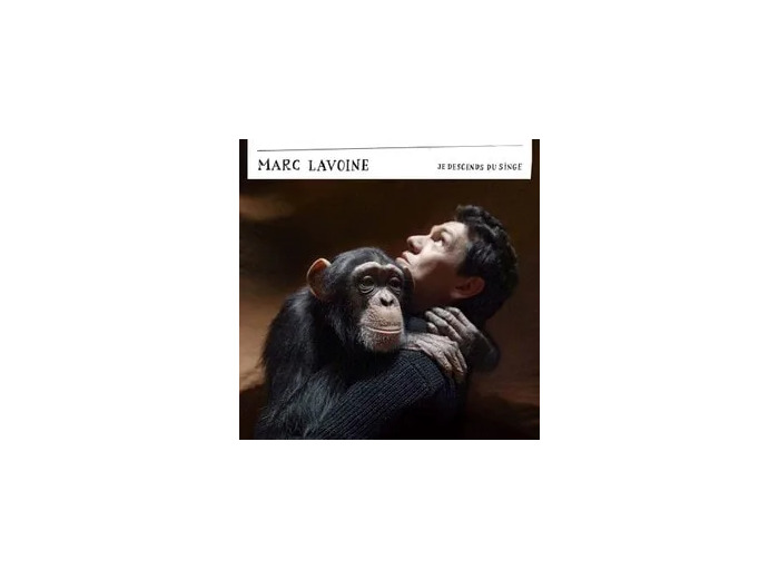 Cd Marc Lavoine - Je Descends Du Singe (2012)