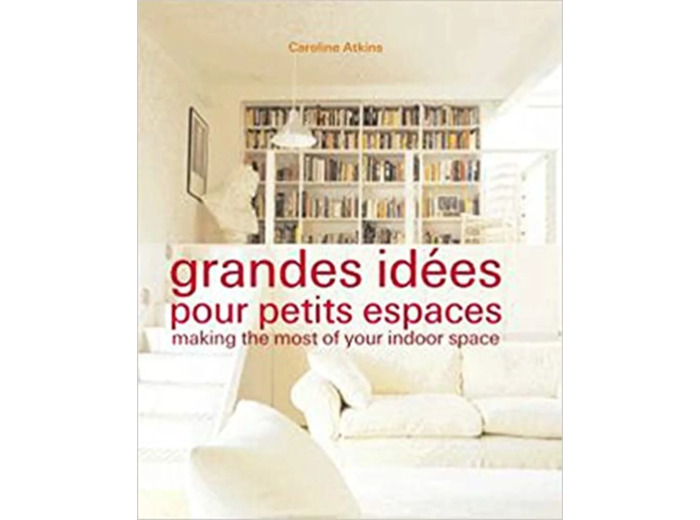 Livre Grandes idées pour petits espaces