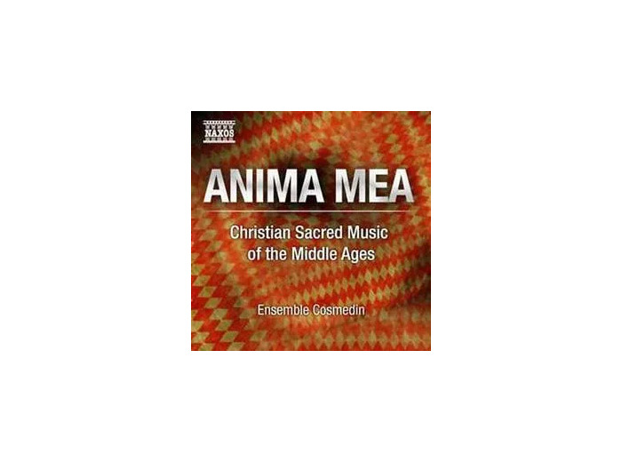 Cd Ensemble Cosmedin - Anima Mea - Sacred Music Of The Middle Ages (2011)