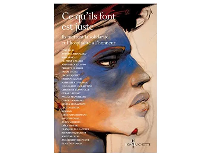 Livre Ce Qu'ils Font Est Juste - Ils Mettent La Solidarité Et L'hospitalité À L'honneur
