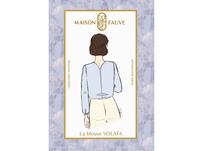 Maison Fauve - Patron Couture Femme Blouse "Volata" du 34 au 52