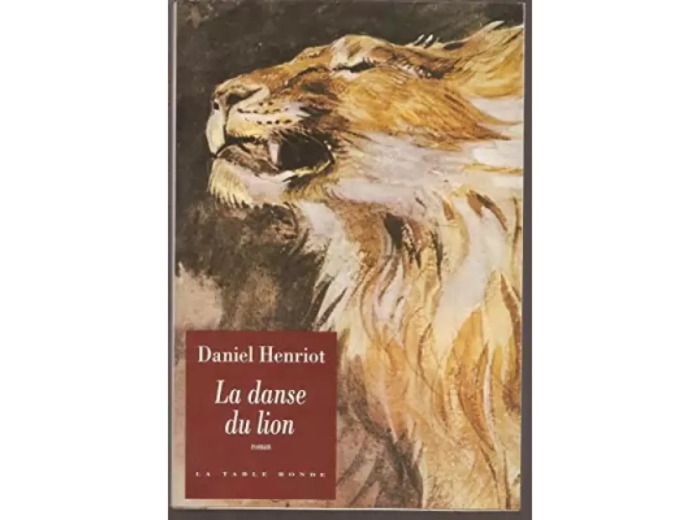 Livre La Danse Du Lion - Daniel Henriot