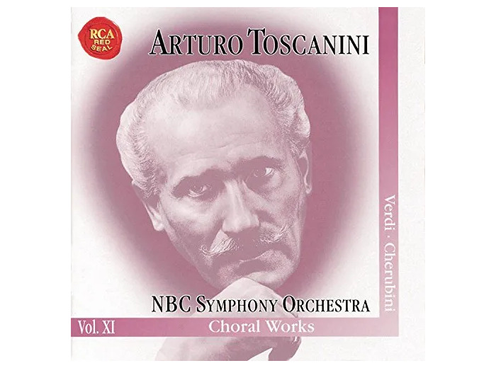 Cd Arturo Toscanini, NBC Symphony Orchestra, Verdi - Cherubini - Vol. XI - Choral Works (2000)