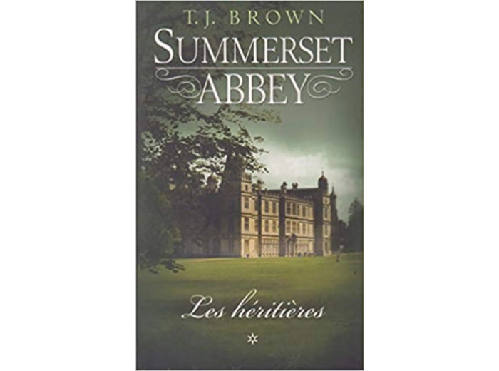 Livre Summerset Abbey, tome 1: Les héritières