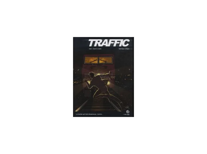 Livre Traffic Tome 1 - Contre la montre