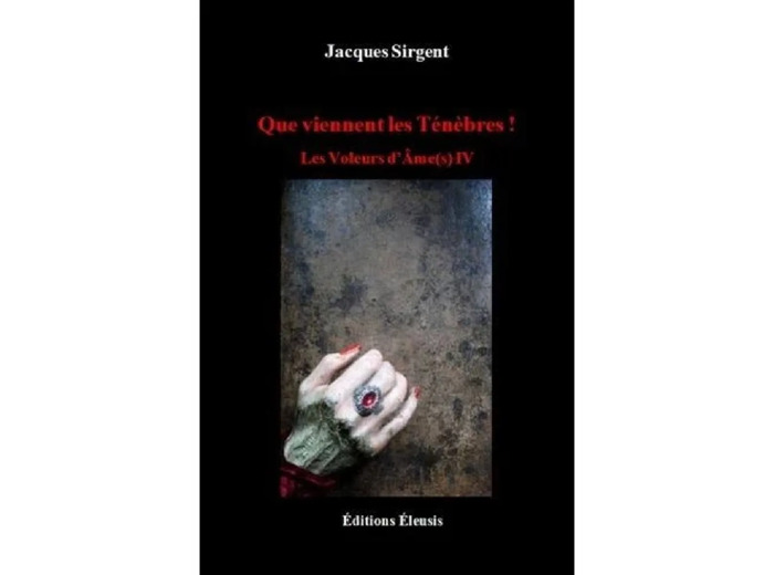 Livre Que viennent les ténèbres !