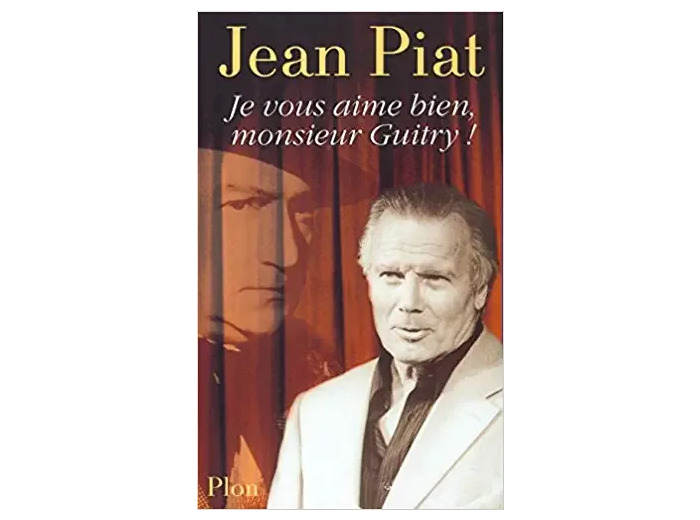 Livre Je vous aime bien, Monsieur Guitry !
