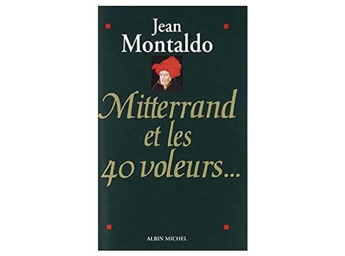 Livre Mitterrand et les quarante voleurs