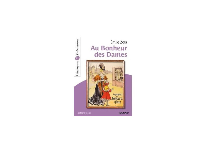 Livre Au Bonheur des Dames - Classiques et Patrimoine - Emile Zola