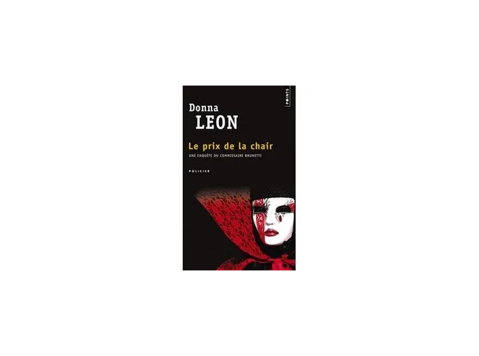 Livre Prix de la chair (Le). Une enquête du commissaire Brunetti