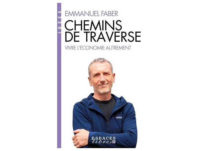 Livre Chemins De Traverse - Vivre L'économie Autrement