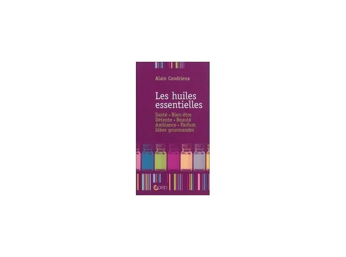 Livre Les Huiles Essentielles