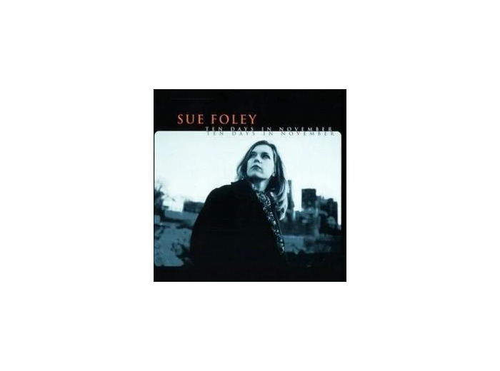 Cd Sue Foley - Ten Days In November (1998)