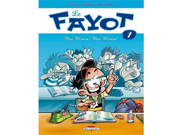 Livre le Fayot Tome 1 Moi M'sieur