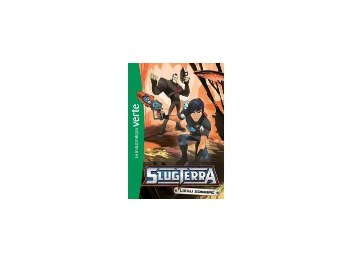 Livre Slugterra Tome 5 - L'eau Sombre