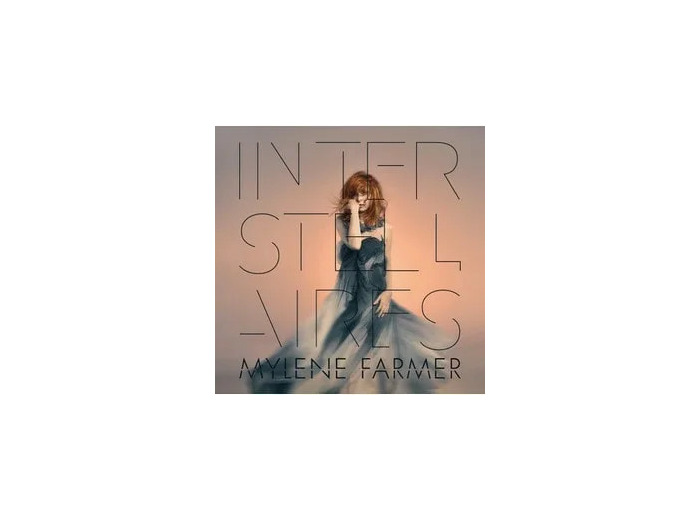 Cd Mylène Farmer - Interstellaires (2015)