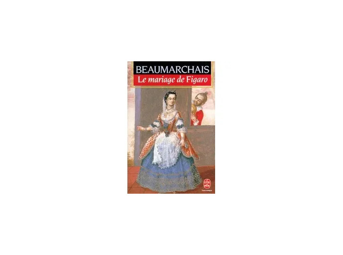Livre La folle journée ou Le mariage de Figaro - Comédie en 5 actes..