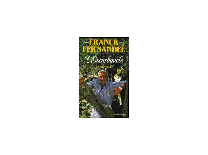 Livre L'escarboucle - Ma Provence, Récit