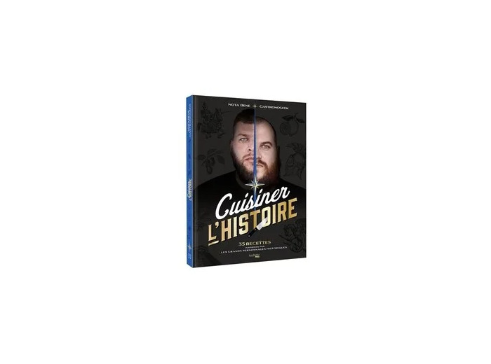 Livre Cuisiner l'Histoire - 35 recettes inspirées par les Grands personnages historiques - Grand Format