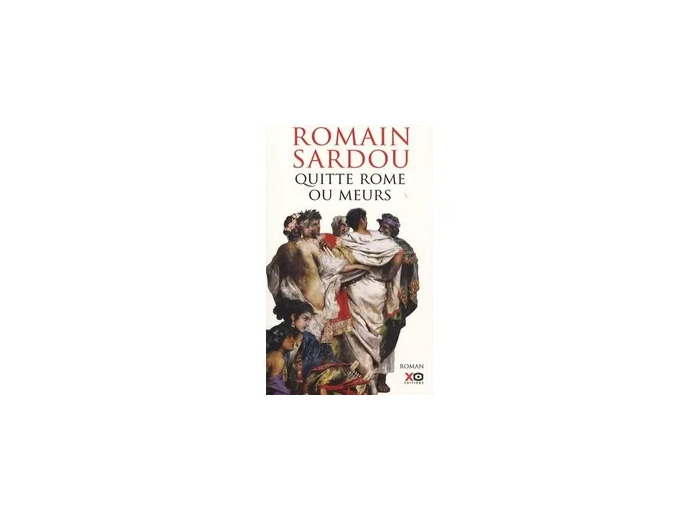 Livre Quitte Rome ou meurs - Grand Format
