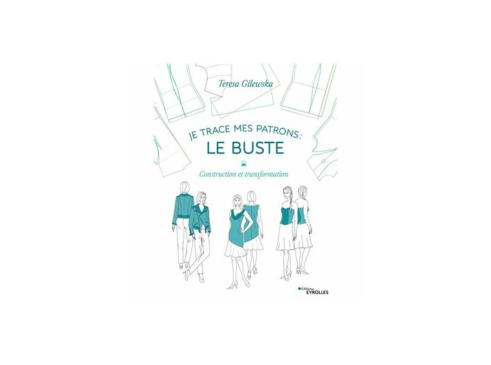 Teresa Gilewska - Livre "Je Trace Mes Patrons: Le Buste"