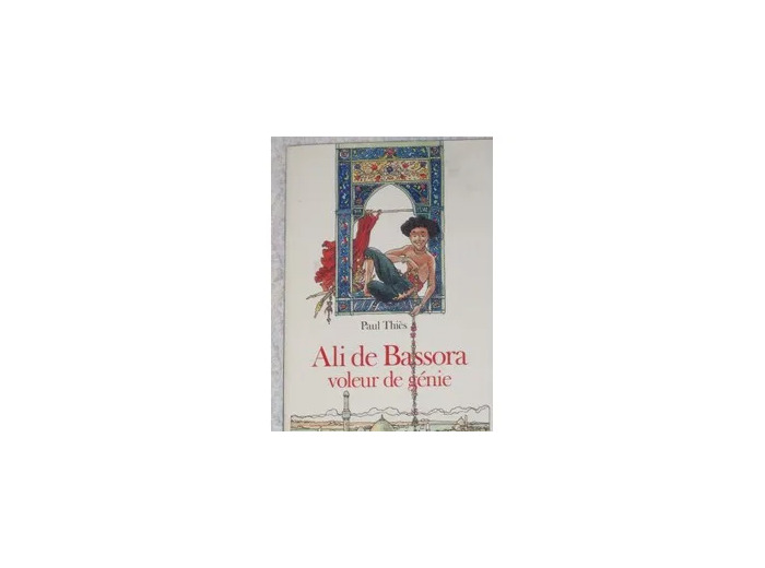 Livre Ali De Bassora, Voleur De Génie